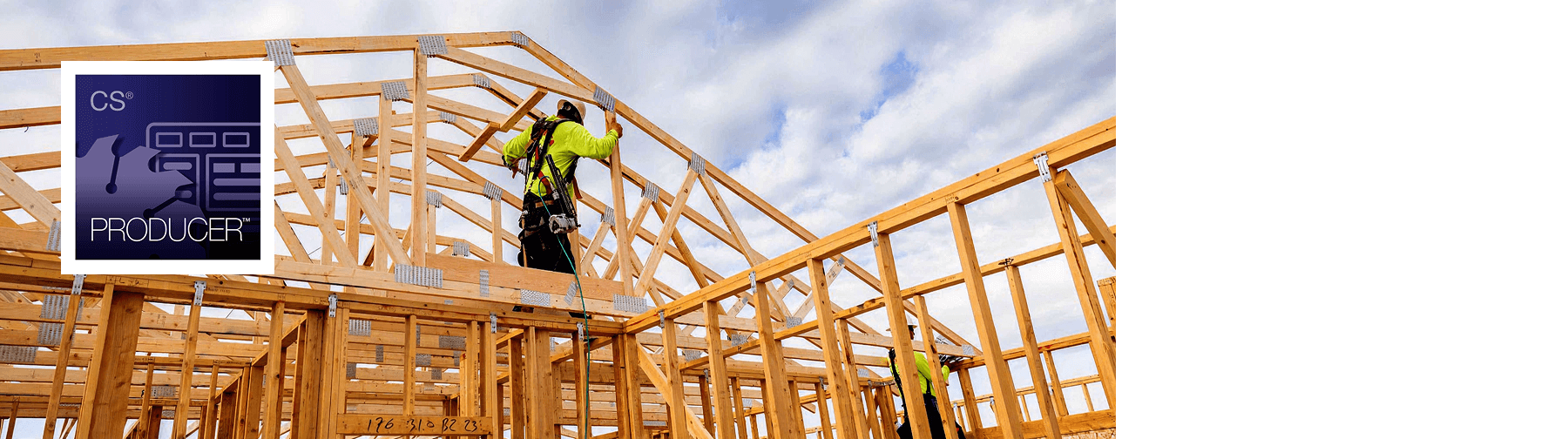 Two workers install wood roof trusses on a framed building under a partly cloudy sky. CS Producer logo is shown on the left.